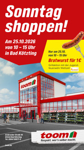 toom Baumarkt Prospekt - Sonntag Shoppen in Bad Kötzing!