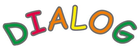 Dialog