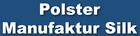 Polster-Manufaktur Silk